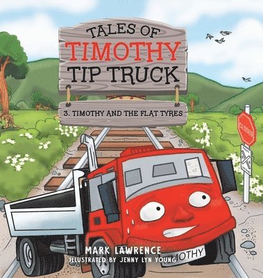 Mark Lawrence - Timothy and the Flat Tyres, Inbunden