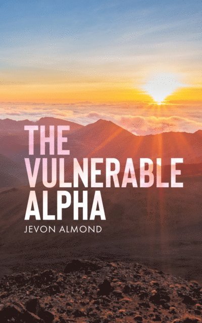 Jevon Almond - Vulnerable Alpha, E-bok. Tillgänglighet: Lägg i varukorg