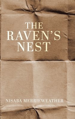 Nisaba Merrieweather - Raven's Nest, Inbunden. Tillgänglighet: Lägg i varukorg