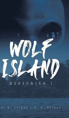 M R Neilly, A M Neilly - Wolf Island Mysteries I, Inbunden. Tillgänglighet: Lägg i varukorg