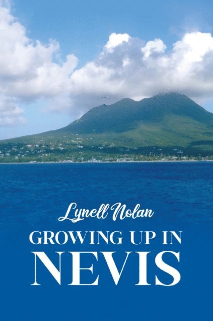 Lynell Nolan - Growing Up in Nevis, E-bok. Tillgänglighet: Lägg i varukorg