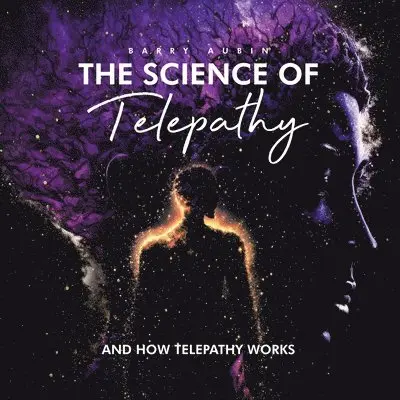 Barry Aubin - Science of Telepathy, Häftad. Tillgänglighet: Lägg i varukorg