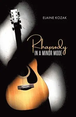 Elaine Kozak - Rhapsody in a Minor Mode, Häftad. Tillgänglighet: Lägg i varukorg