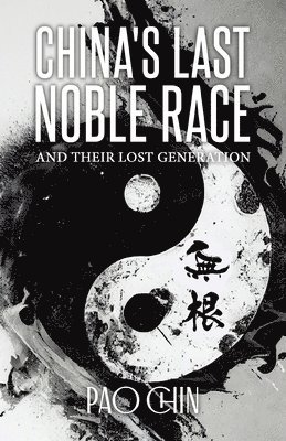 China's Last Noble Race