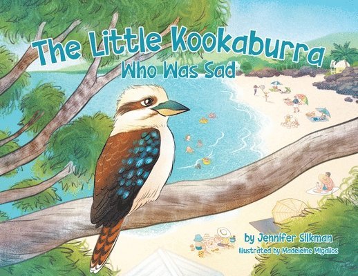 Jennifer Silkman - Little Kookaburra Who Was Sad, Häftad. Tillgänglighet: Lägg i varukorg
