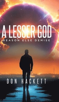 Don Hackett - Lesser God, Inbunden. Tillgänglighet: Lägg i varukorg
