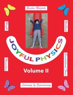 Gunjan Raizada - Joyful Physics Volume II, Häftad. Tillgänglighet: Lägg i varukorg