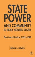 State, Power and Community in Early Modern Russia