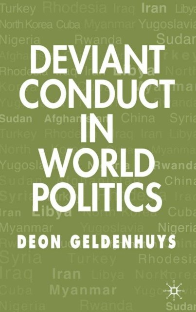 D. Geldenhuys - Deviant Conduct in World Politics, E-bok