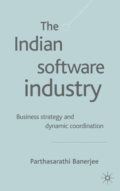 P. Banerjee - Indian Software Industry, E-bok