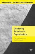 Gendering Emotions in Organizations