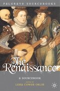 The Renaissance: A Sourcebook