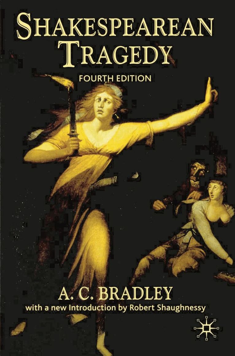 A.C. Bradley - Shakespearean Tragedy, Häftad