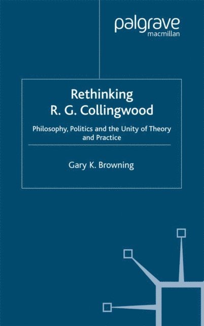 Gary Browning - Rethinking R.G. Collingwood, E-bok