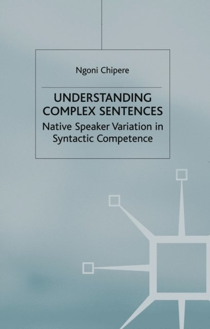N. Chipere - Understanding Complex Sentences, E-bok. Tillgänglighet: Lägg i varukorg