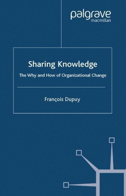 F. Dupuy - Sharing Knowledge, E-bok
