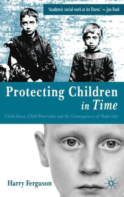 Harry Ferguson - Protecting Children in Time, E-bok