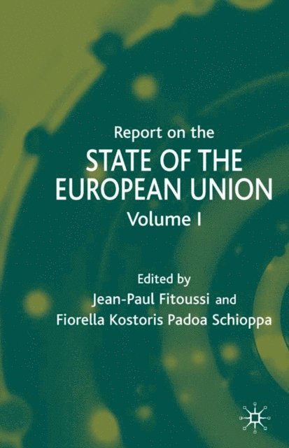 F. Schioppa, J. Fitoussi - Report on the State of the European Union, E-bok