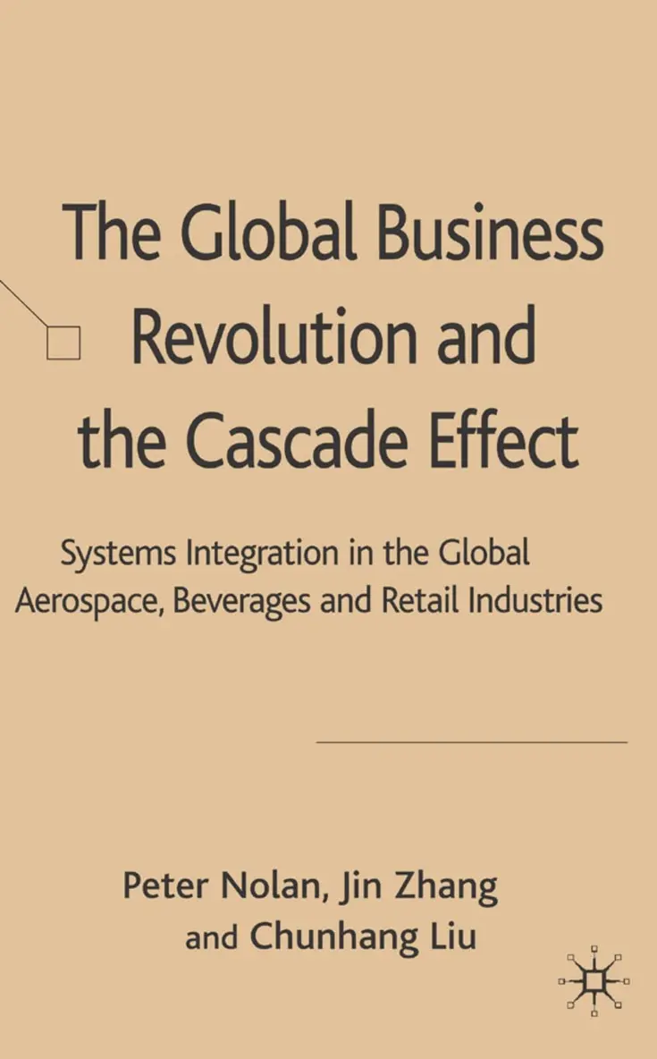 P. Nolan, Z. Jin, L. Chunhang - Global Business Revolution and the Cascade Effect, Inbunden. Tillgänglighet: Lägg i varukorg