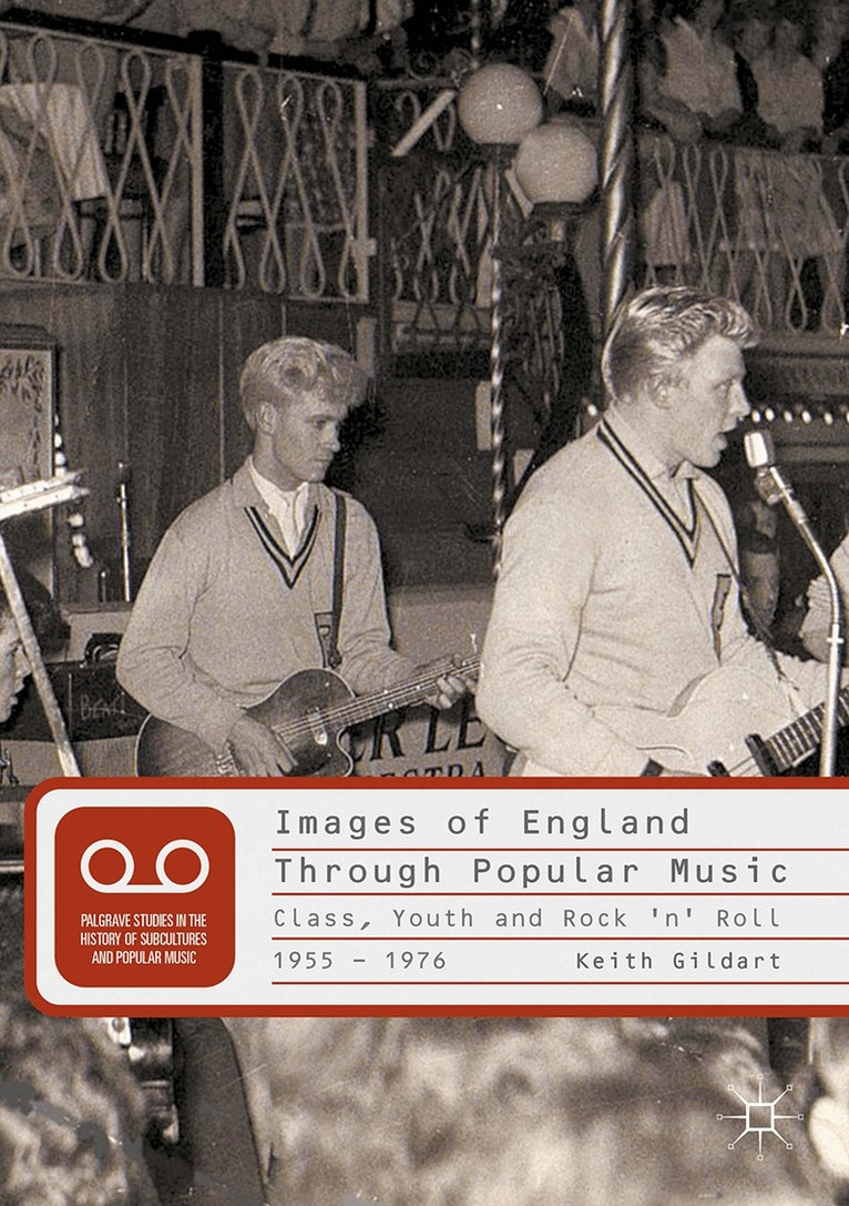 K. Gildart - Images of England Through Popular Music, Inbunden