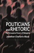 Politicians and Rhetoric