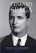 Edward Seaga My Life &; Leadership Volume 1