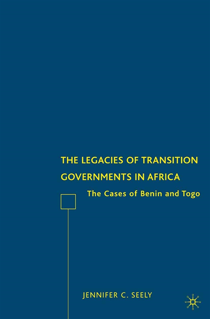 J. Seely - Legacies of Transition Governments in Africa, E-bok