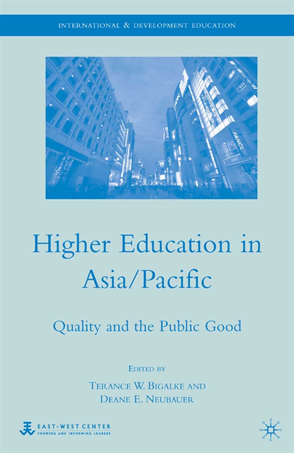 Deane E. Neubauer, Terance W. Bigalke - Higher Education in Asia/Pacific, E-bok