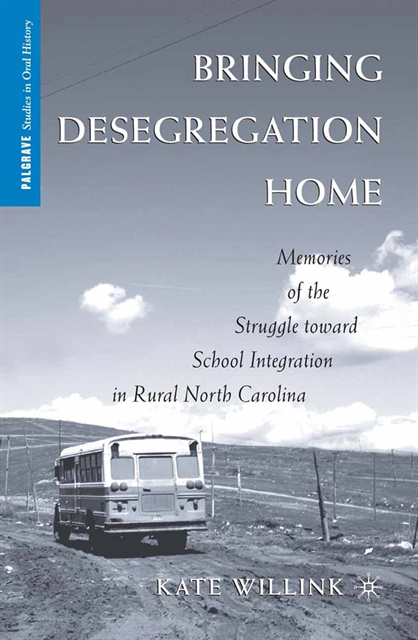 K. Willink - Bringing Desegregation Home, E-bok