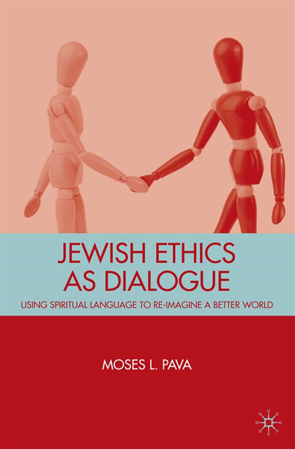 M. Pava - Jewish Ethics as Dialogue, E-bok