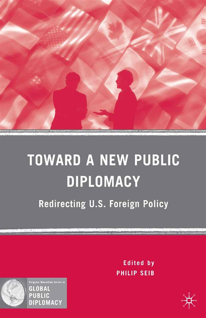 P. Seib - Toward a New Public Diplomacy, E-bok