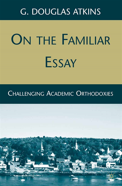 G. Atkins - On the Familiar Essay, E-bok