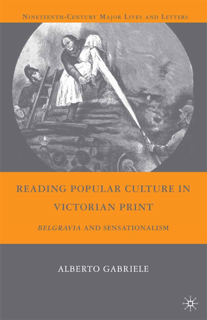 A. Gabriele - Reading Popular Culture in Victorian Print, E-bok