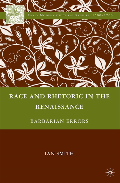I. Smith - Race and Rhetoric in the Renaissance, E-bok