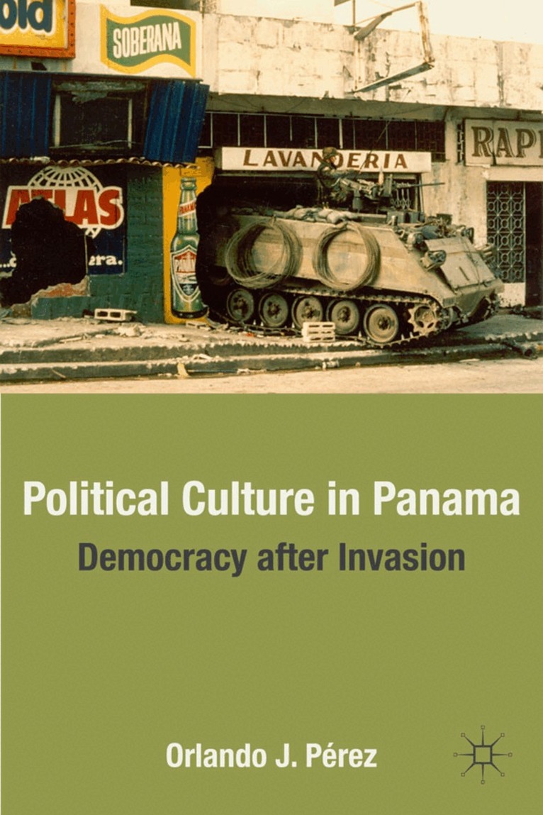 O. Pérez - Political Culture in Panama, Inbunden