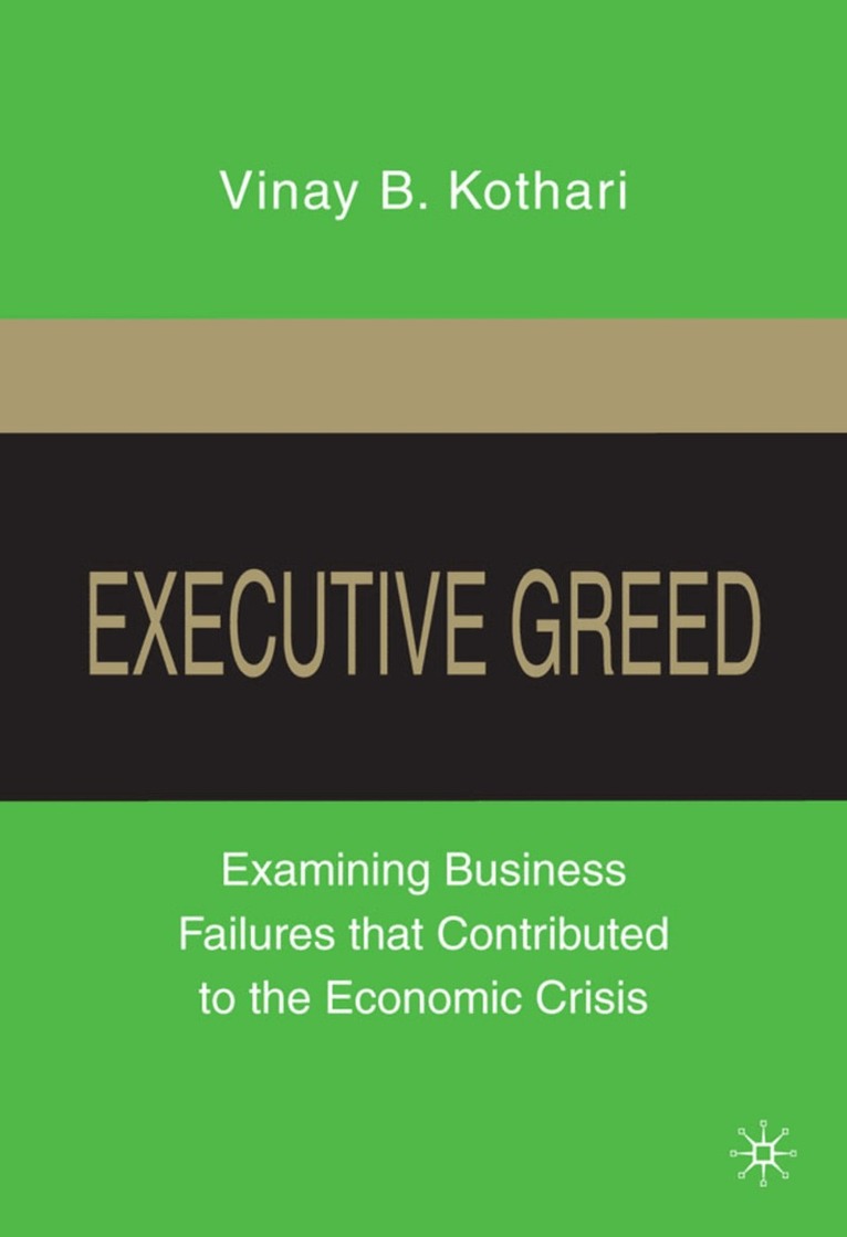 V. Kothari - Executive Greed, Inbunden. Tillgänglighet: Lägg i varukorg