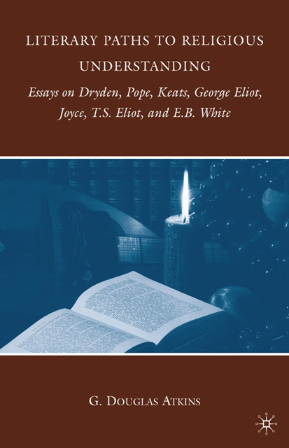 G. Atkins - Literary Paths to Religious Understanding, E-bok