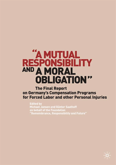 G. Saathoff, M. Jansen - &quote;A Mutual Responsibility and a Moral Obligation&quote;, E-bok