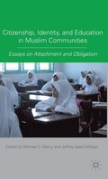Citizenship, Identity, and Education in Muslim Communities
