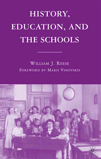 William J. Reese - History, Education, and the Schools, E-bok