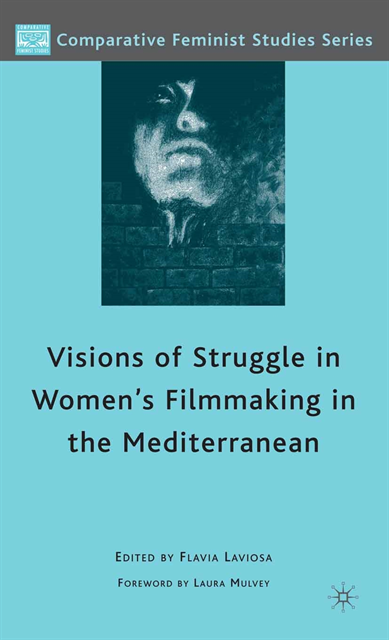 F. Laviosa - Visions of Struggle in Women's Filmmaking in the Mediterranean, E-bok