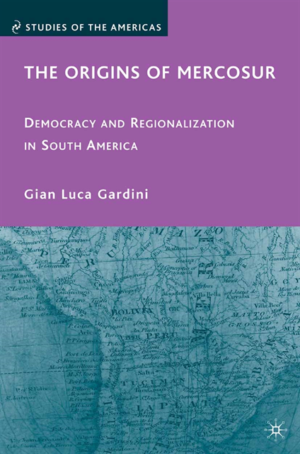 G. Gardini - Origins of Mercosur, E-bok
