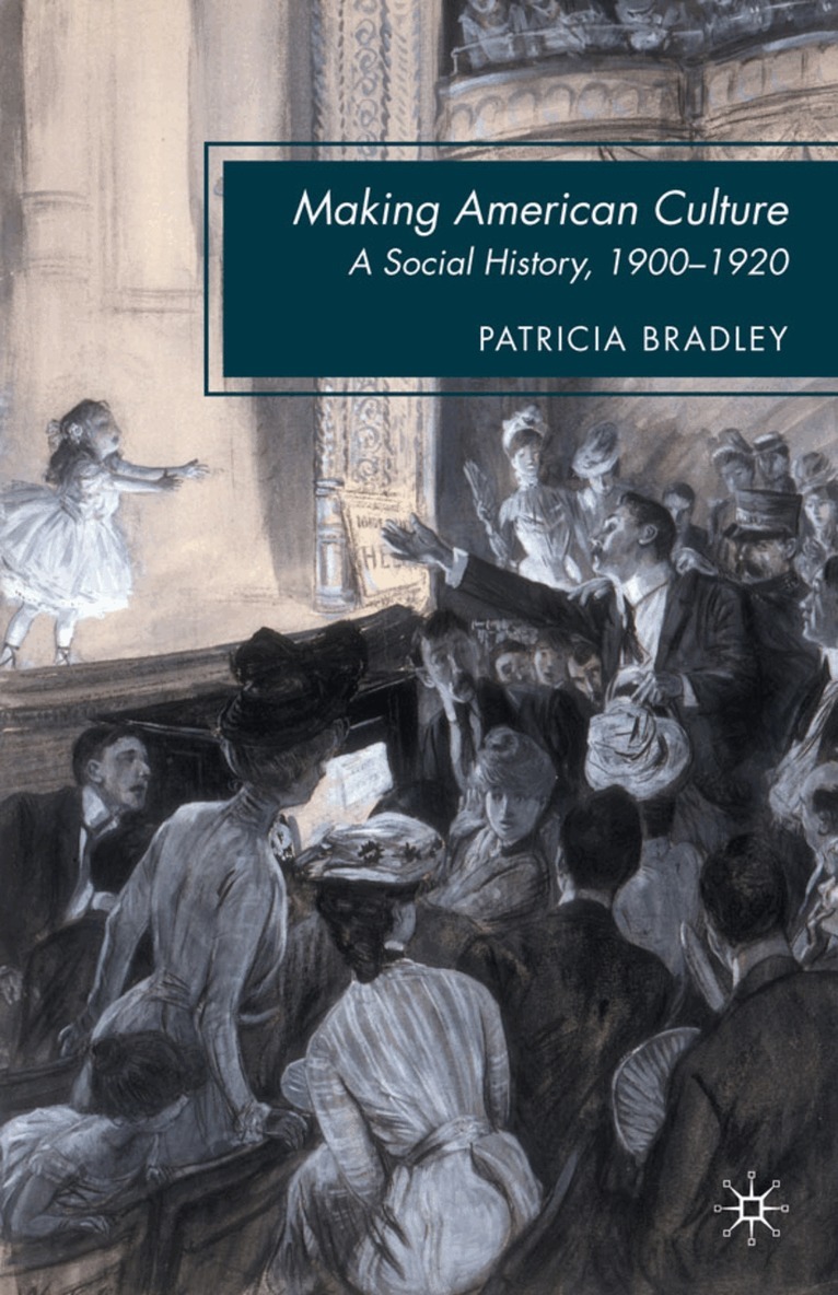 P. Bradley - Making American Culture, Häftad
