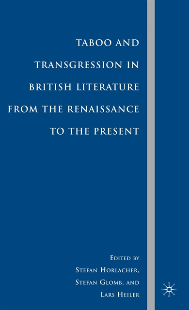 L. Heiler, S. Glomb, S. Horlacher - Taboo and Transgression in British Literature from the Renaissance to the Present, E-bok