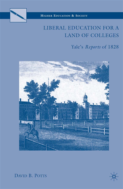D. Potts - Liberal Education for a Land of Colleges, E-bok