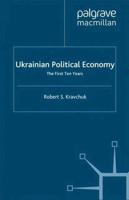 R. Kravchuk - Ukrainian Political Economy, E-bok. Tillgänglighet: Lägg i varukorg