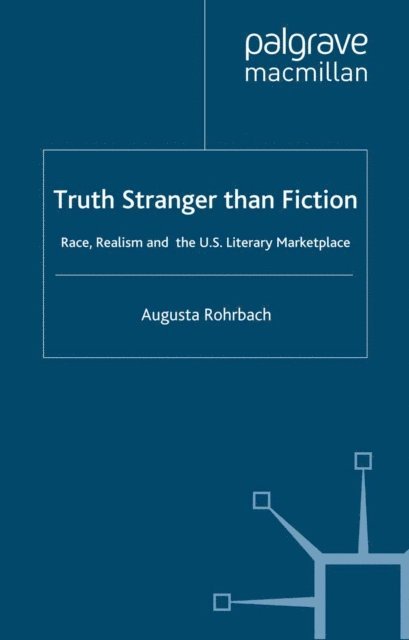 Augusta Rohrbach - Truth Stranger Than Fiction, E-bok