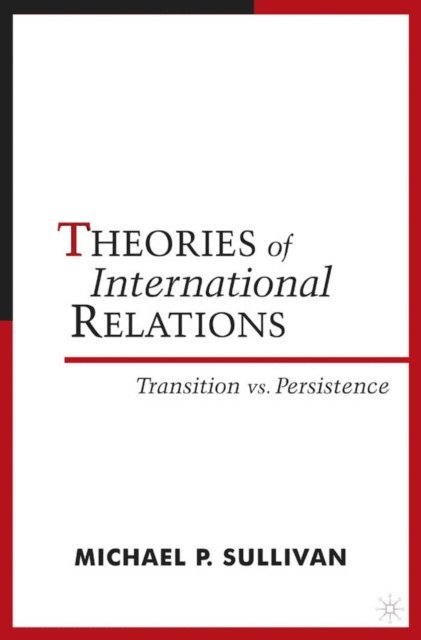 M. Sullivan - Theories of International Relations, E-bok