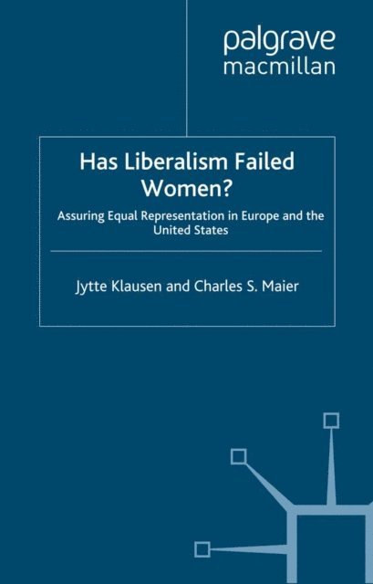 C. Maier, J. Klausen - Has Liberalism Failed Women?, E-bok