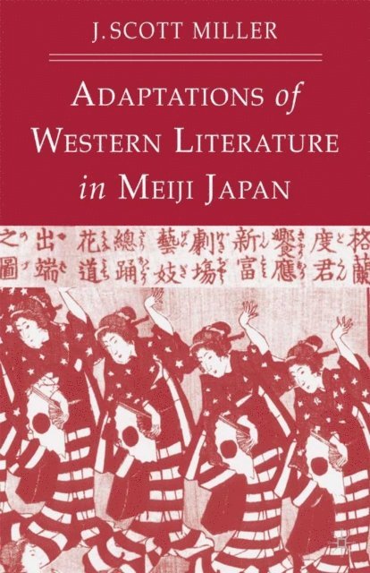 J. Miller - Adaptions of Western Literature in Meiji Japan, E-bok